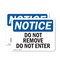 Signmission Do Not Remove Do Not Enter OSHA Notice Sign, Vinyl Decal, 10in W x 7in L, 2PK OS-2PACK-NS-D-710-L-11349 - alternate 1